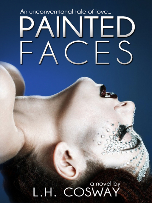Title details for Painted Faces by L.H. Cosway - Available